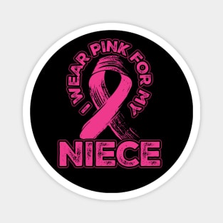 I wear pink for my Niece Magnet